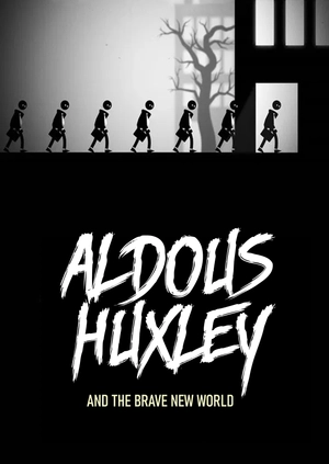 Aldous Huxley and the Brave New World