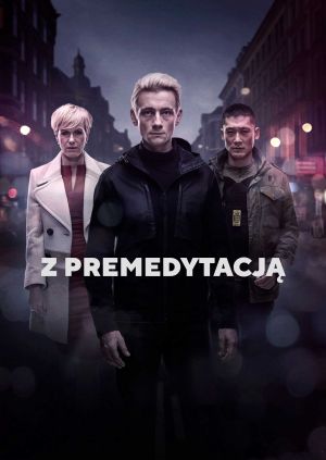 Z premedytacją — plakat