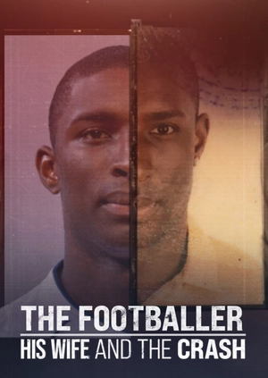 The Footballer, His Wife and the Crash