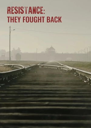 Resistance: They Fought Back