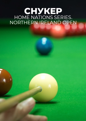 Снукер. Home Nations Series. Northern Ireland Open