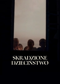 Skradzione dzieciństwo