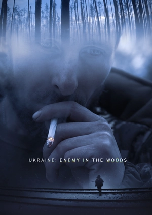Ukraine: Enemy in the Woods