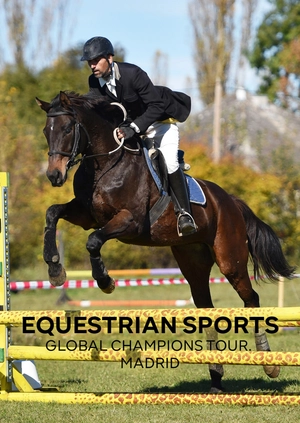 Equestrian Sports. Global Champions Tour. Madrid