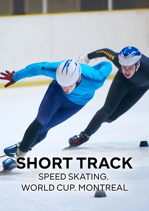 Short Track Speed Skating World Cup. Montreal
