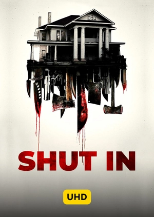 Shut In UHD