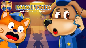 Max i Twix: Odważna drużyna