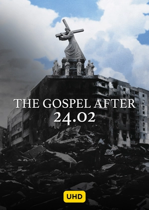 The Gospel After 24.02 UHD