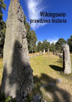Wikingowie: prawdziwa historia