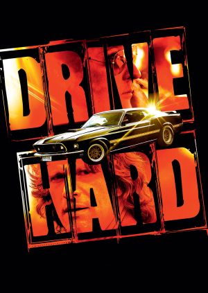Drive Hard — plakat