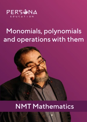 Monomials, polynomials and operations with them.