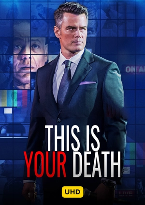 This Is Your Death UHD