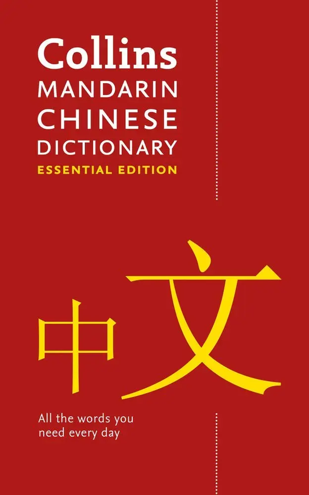 Collins Mandarin Chinese Dictionary (Essential Edition)
