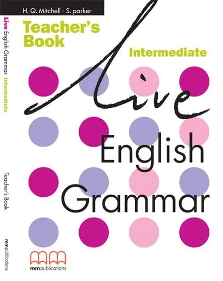 Обкладинка "Live English Grammar. Intermediate. Teacher's Book"