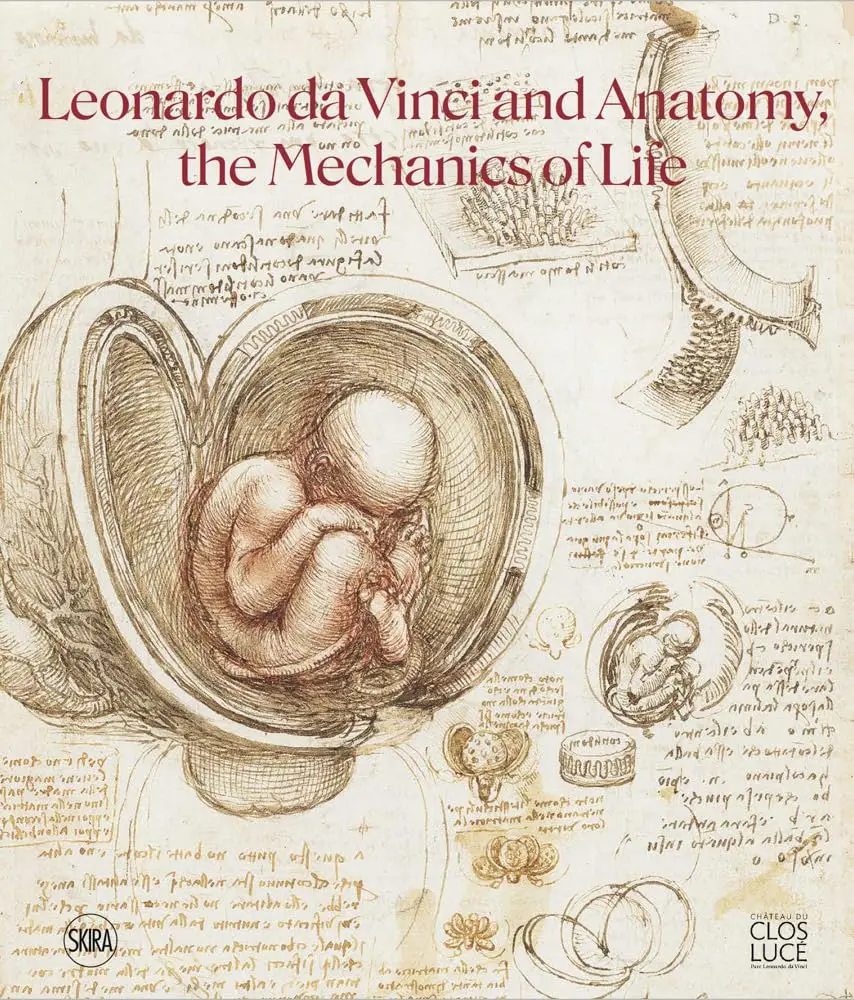 Обкладинка "Leonardo da Vinci and Anatomy. The Mechanics of Life"