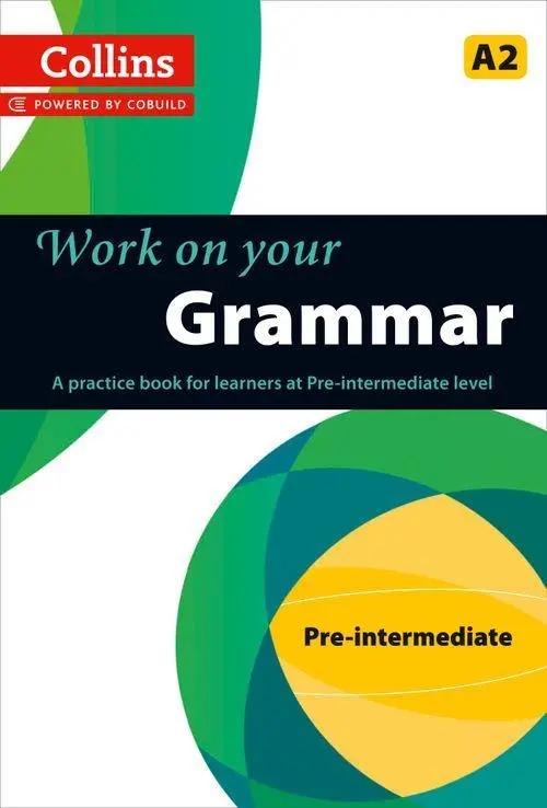 Обкладинка "Collins Work on Your Grammar. A2 Pre-Intermediate"