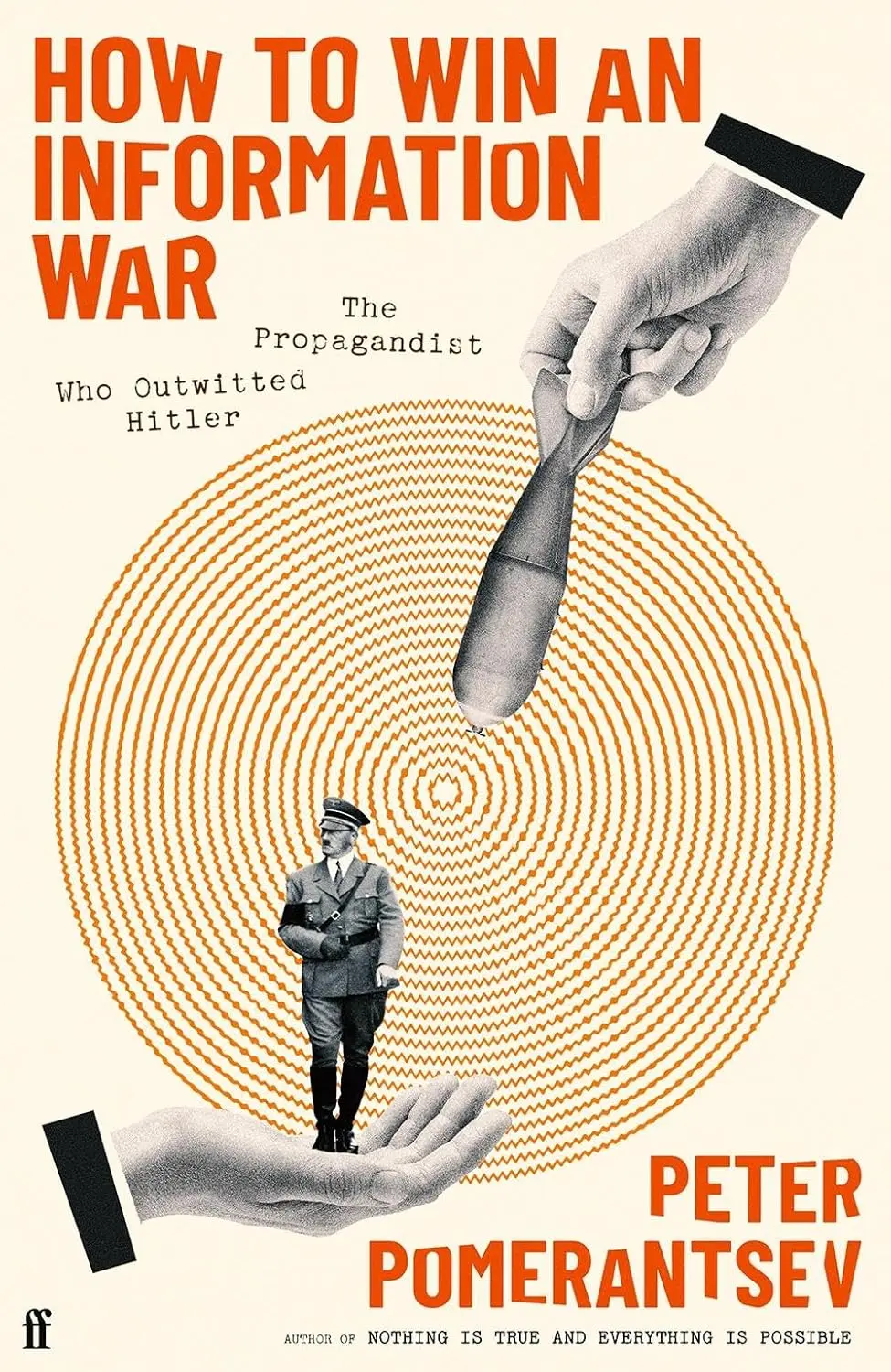 Обкладинка "How to Win an Information War: The Propagandist Who Outwitted Hitler"