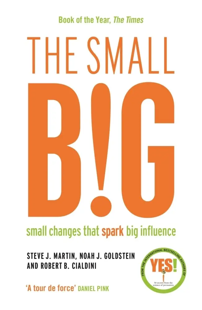 Обкладинка "The Small Big: Small Changes That Spark Big Influence"