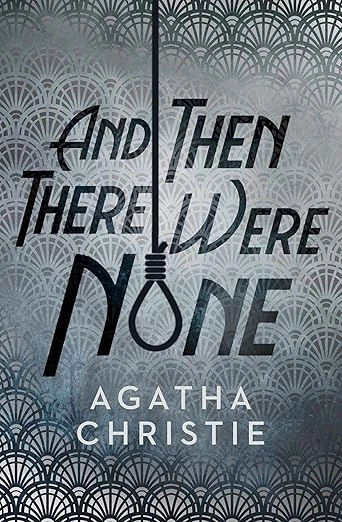 And Then There Were None
