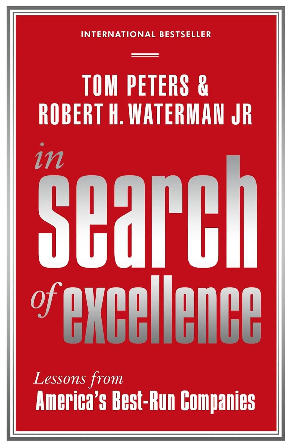 Обкладинка "In Search of Excellence: Lessons from America's Best-Run Companies"