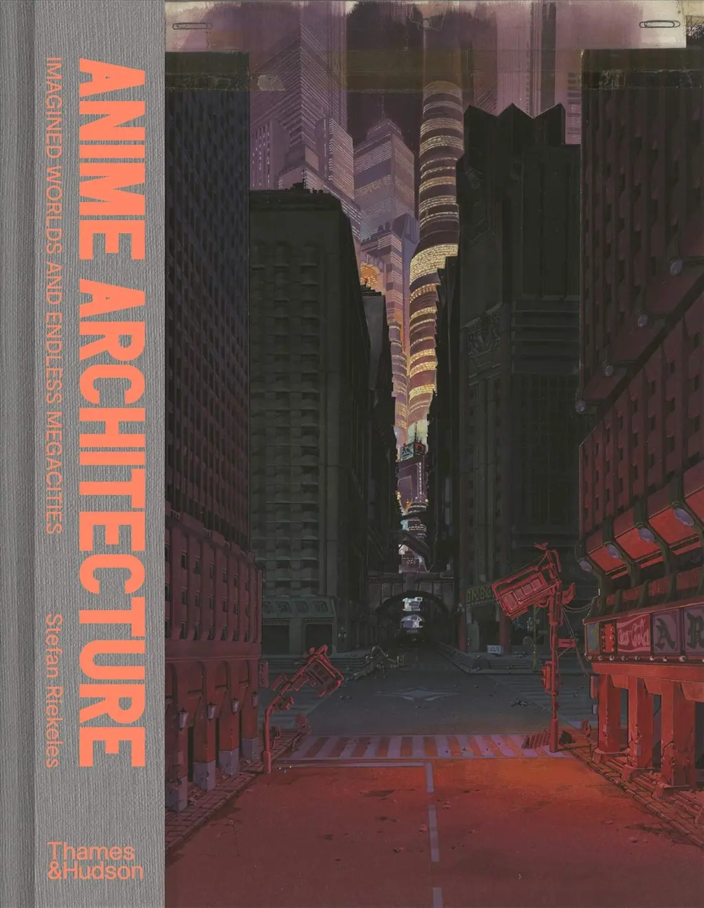 Обкладинка "Anime Architecture: Imagined Worlds and Endless Megacities"