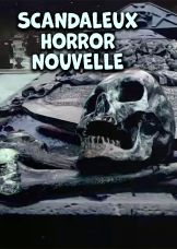 Scandaleux Horror Nouvelle — plakat
