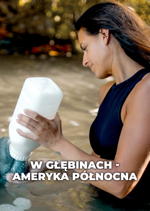 W głębinach - Ameryka Północna