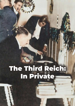 The Third Reich: In Private