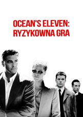 Ocean's Eleven: Ryzykowna gra — plakat
