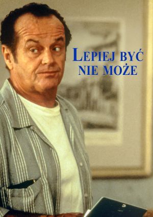 Lepiej być nie może — plakat