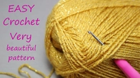 Придумала НОВЫЙ УЗОР просто и эффектно!!! Всего 2 ряда! ВЯЗАНИЕ крючком EASY Crochet for beginners