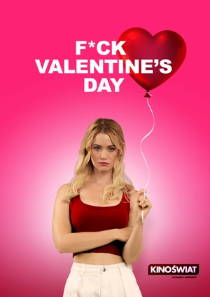F*CK VALENTINE’S DAY