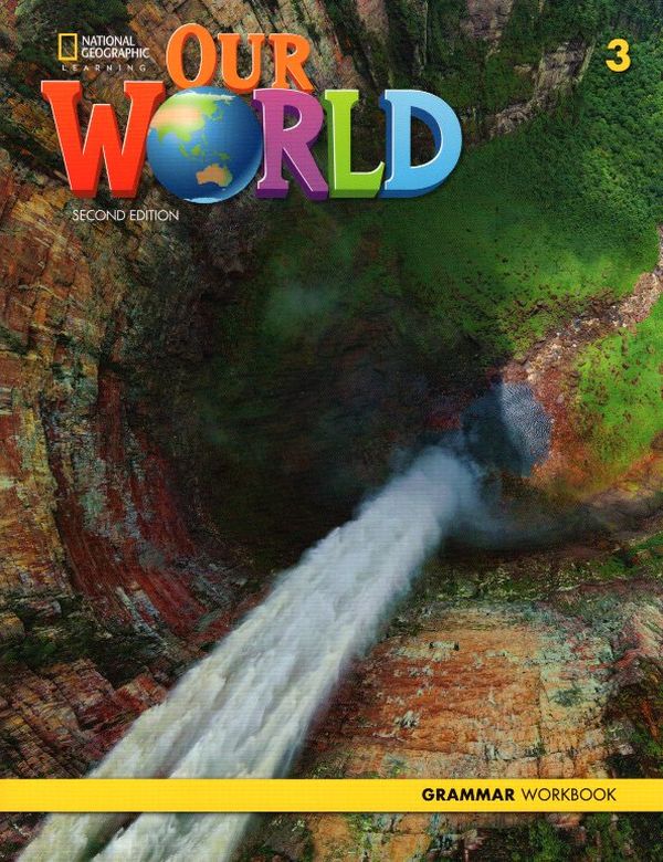Our World 2nd Edition 3 Grammar Workbook