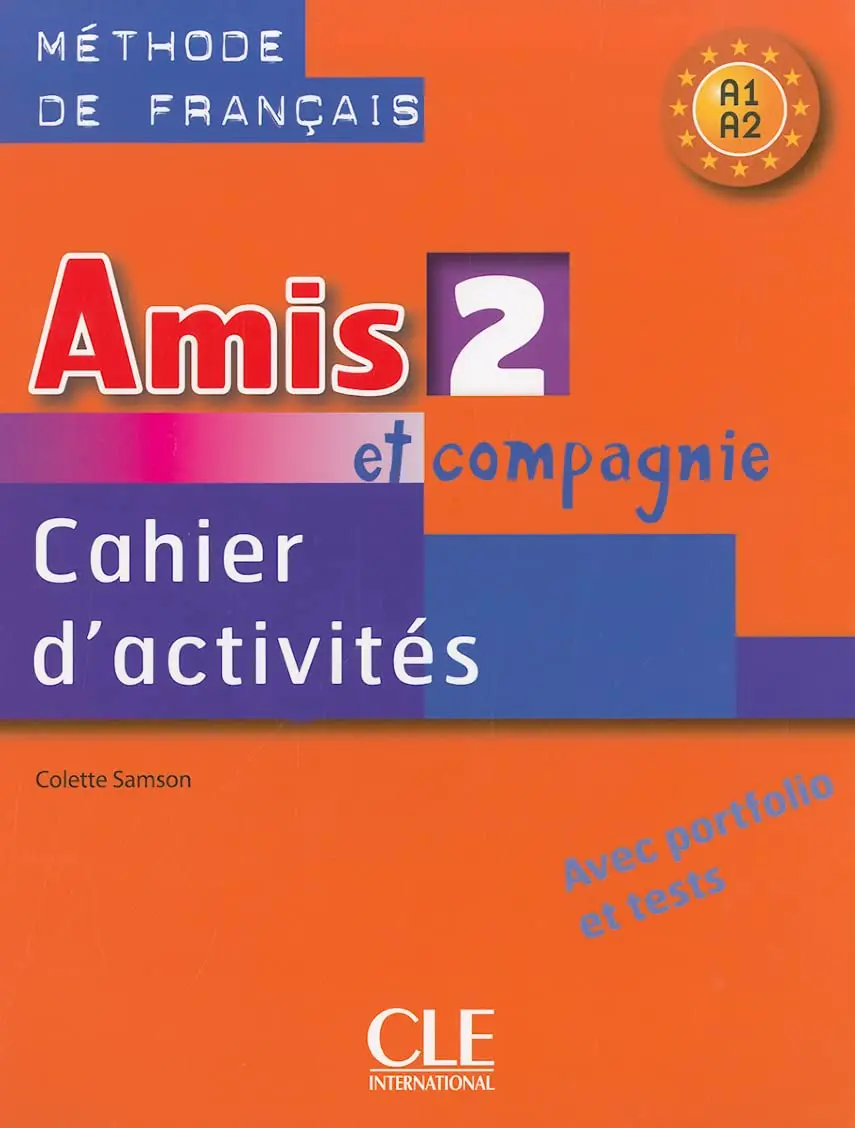 Amis et compagnie 2 Cahier d`activities