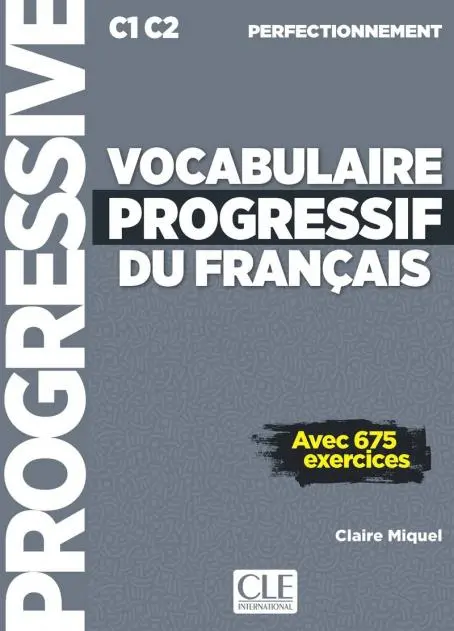 Vocabulaire Progr du Franc 2e Edition perfectionnement C1-C2 Livre + CD audio + Livre-web