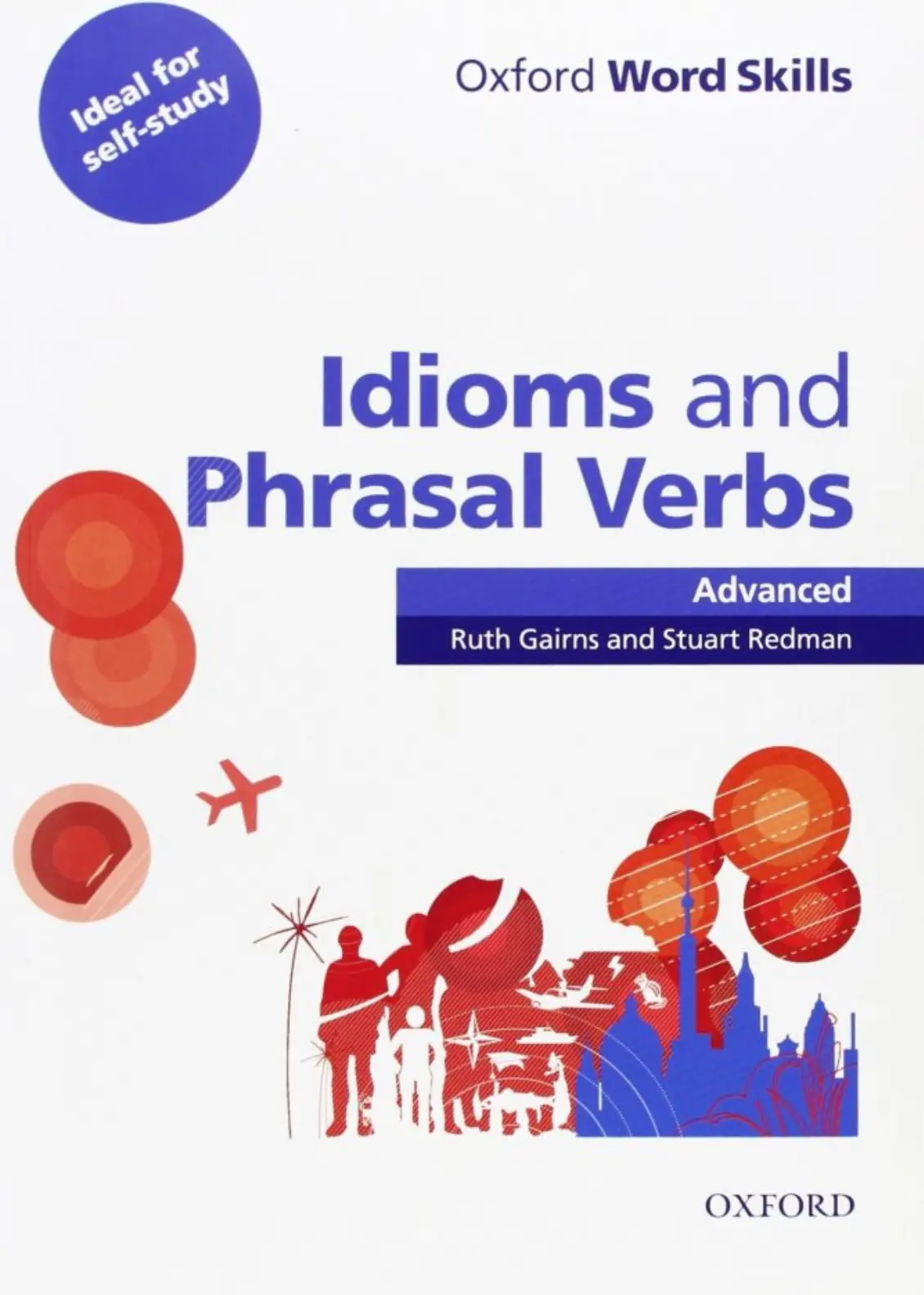 OWS: Idioms And Phrasal Verbs Advanced Student Book With Key