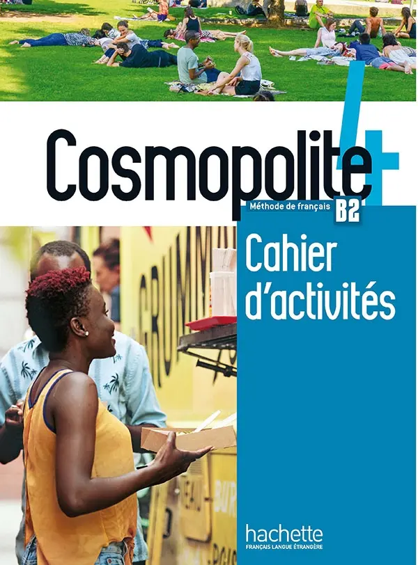 Cosmopolite Niveau 4: Cahier d'activites + CD audio