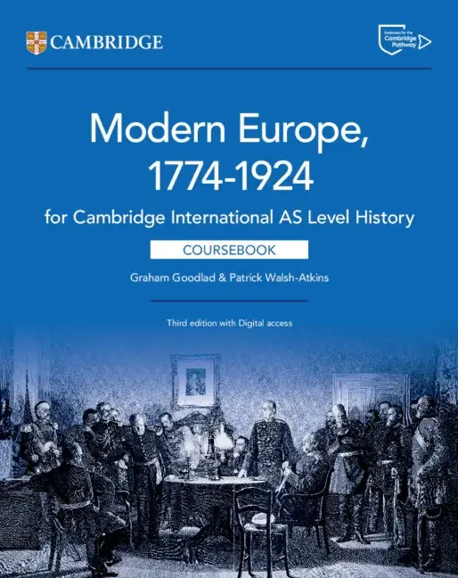Обкладника "Cambridge International AS & A Level History Modern Europe 1774–1924 Coursebook with Digital Access" Обкладинка "Cambridge International AS & A Level History Modern Europe 1774–1924 Coursebook with Digital Access"