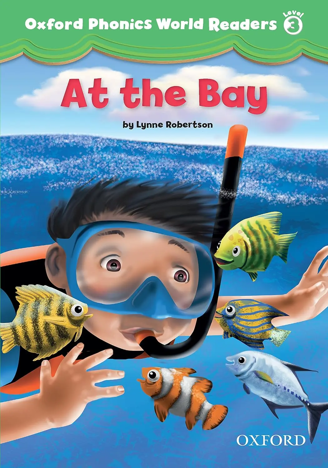 Oxford Phonics World 3. Reader: At the Bay