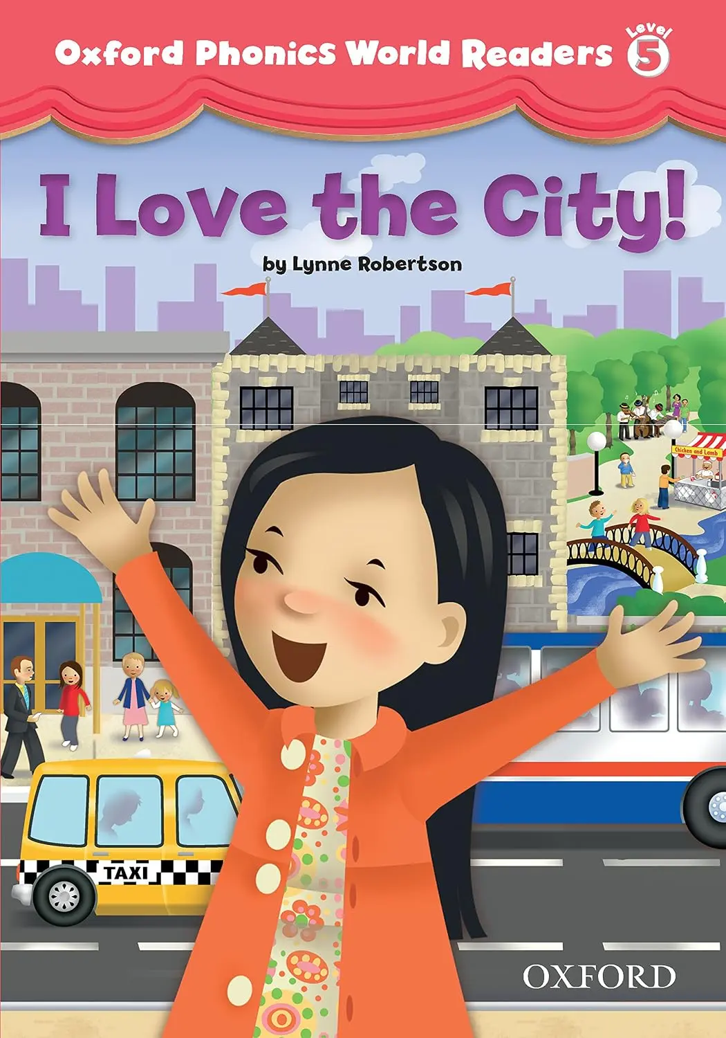 Oxford Phonics World 5. Reader: I Love the City!