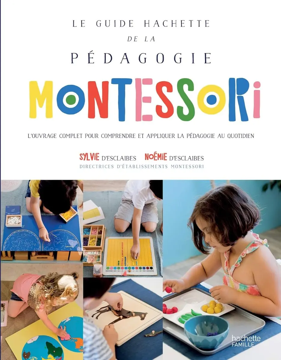 Le guide Hachette de la padagogie Montessori