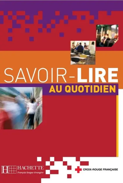Savoirlire au Quotidien: Livre de l'eleve