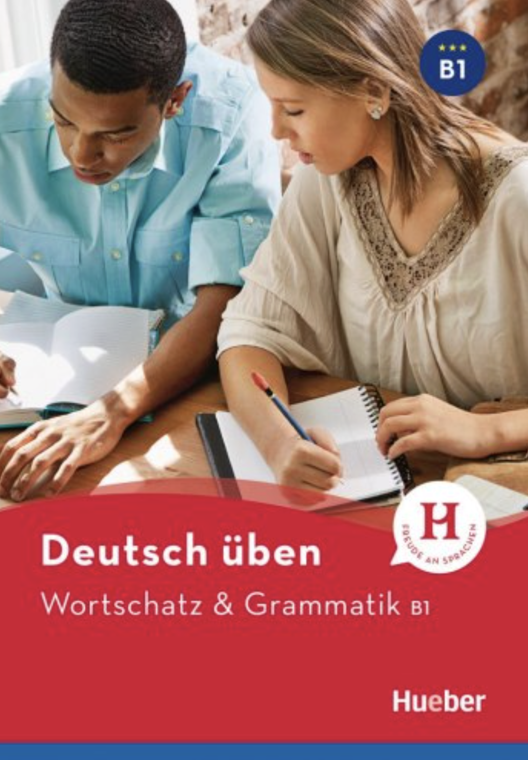 Deutsch uben. Wortschatz & Grammatik B1 Neu