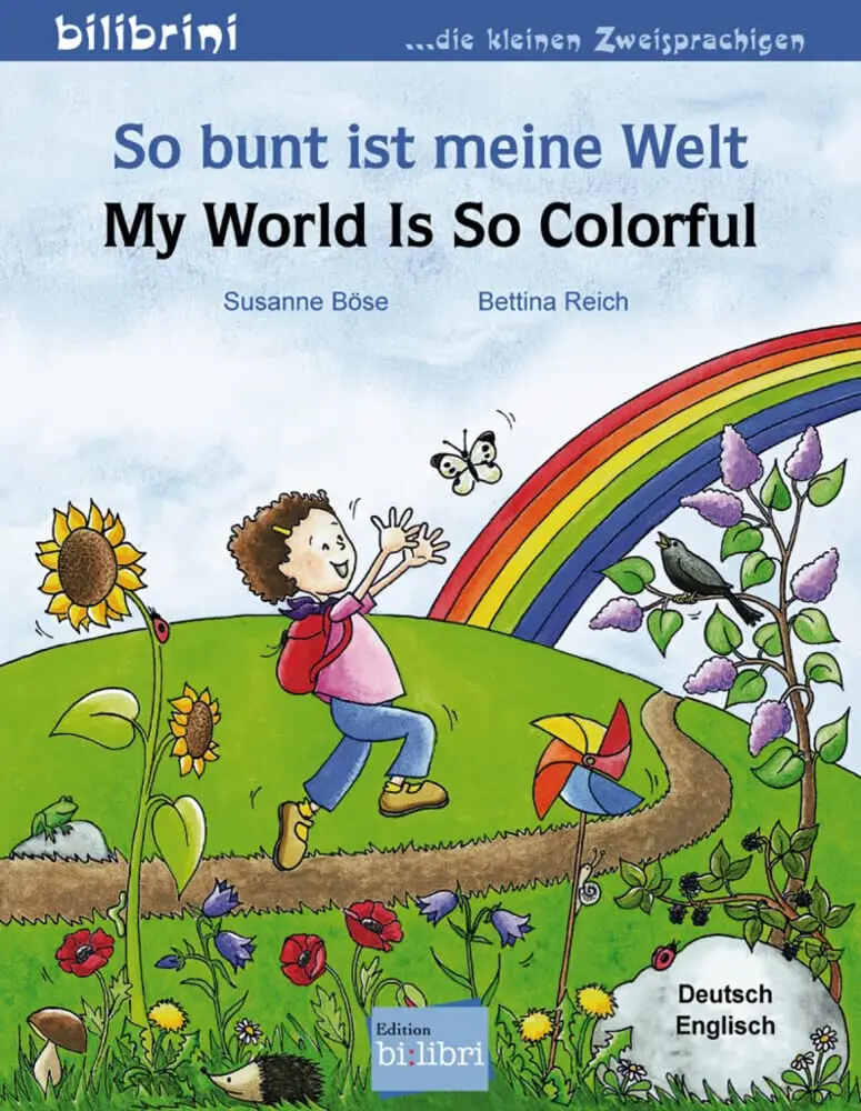 Bi:libri. So bunt ist meine Welt. Deutsch Englisch