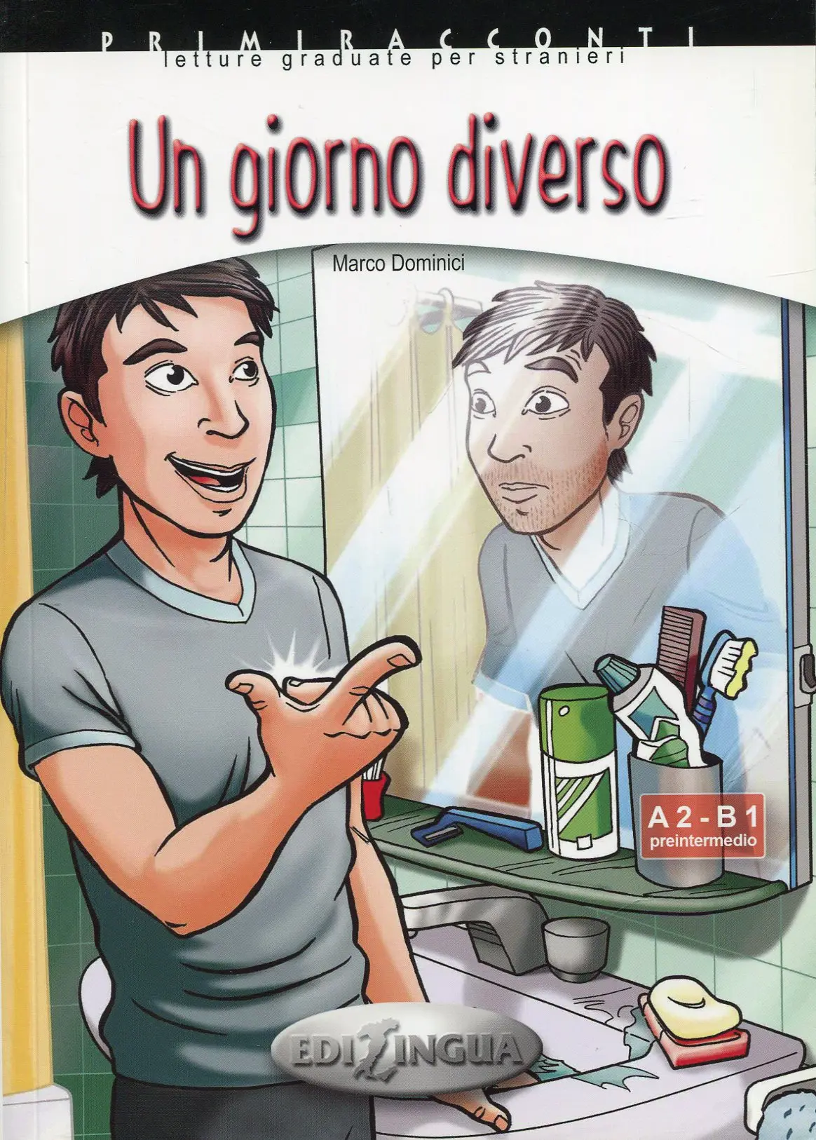 Primiracconti (A2-B1) Un giorno diverso