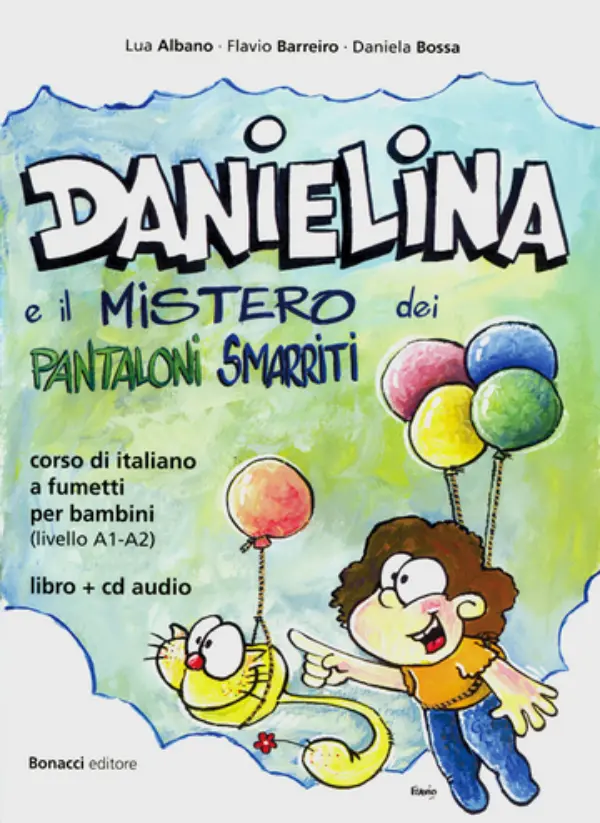 Danielina e il mistero dei pantaloni smarriti A1-A2 con CD Audio