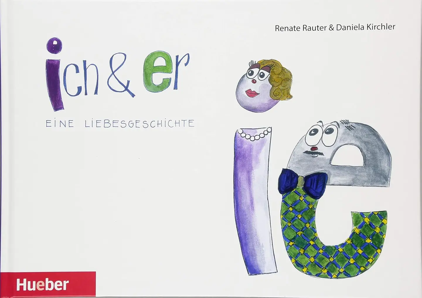 ich & er, Eine Liebesgeschichte. Kinderbuch