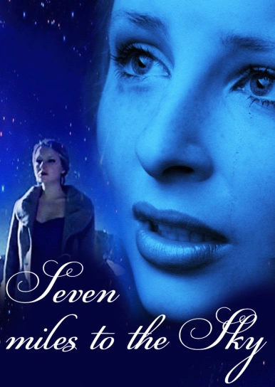 Seven Miles to the Sky