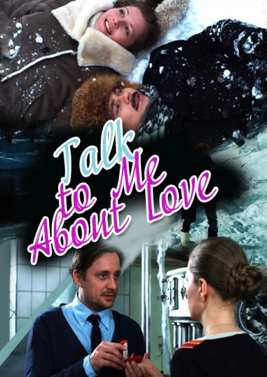 Talk to Me About Love