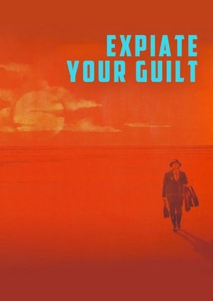 Expiate Your Guilt